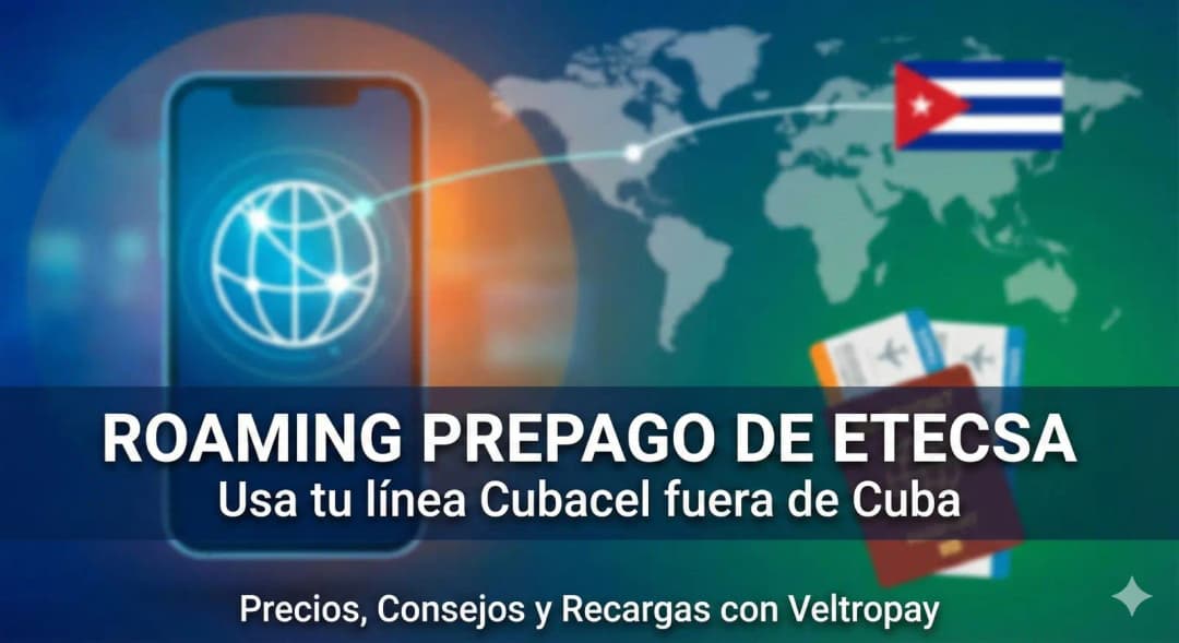 ¿Qué es el Roaming Prepago de ETECSA?
